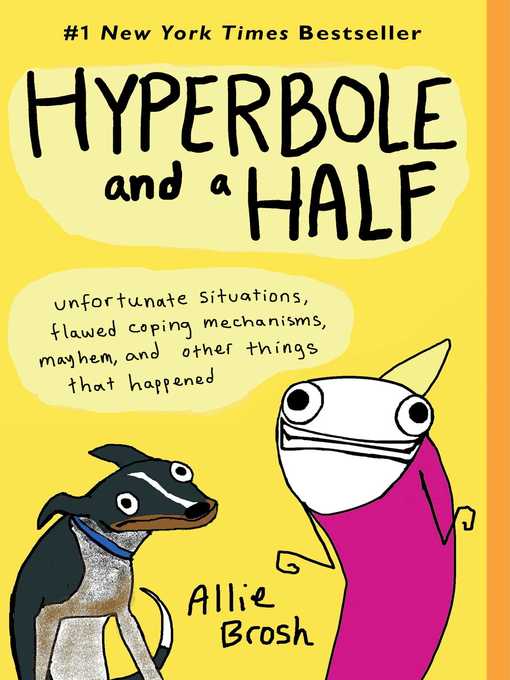 Title details for Hyperbole and a Half by Allie Brosh - Wait list
